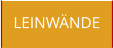 LEINWÄNDE