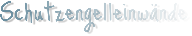 Schutzengelleinwände
