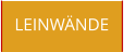 LEINWÄNDE